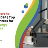 Best Printers to Lease in 2024 | Top Office Printers for Small & Large Businesses