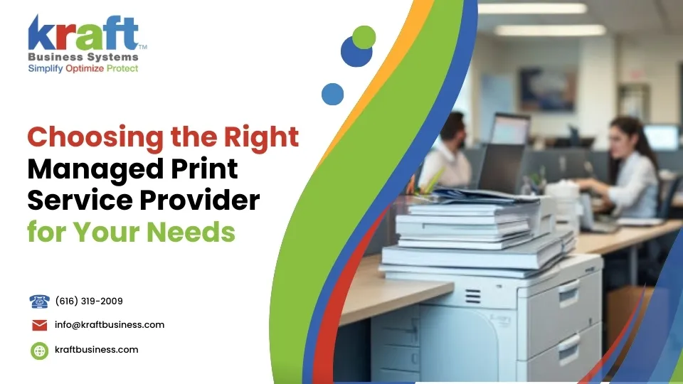 Choosing the Right Managed Print Service Provider for Your Needs