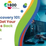 Data Recovery 101: How to Get Your Business Back on Track