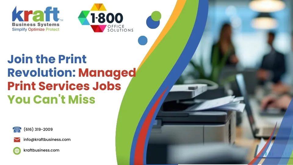 Join the Print Revolution: Managed Print Services Jobs You Can’t Miss