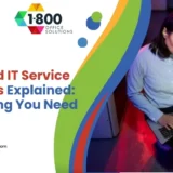 Managed IT Service Providers Explained: Everything You Need to Know