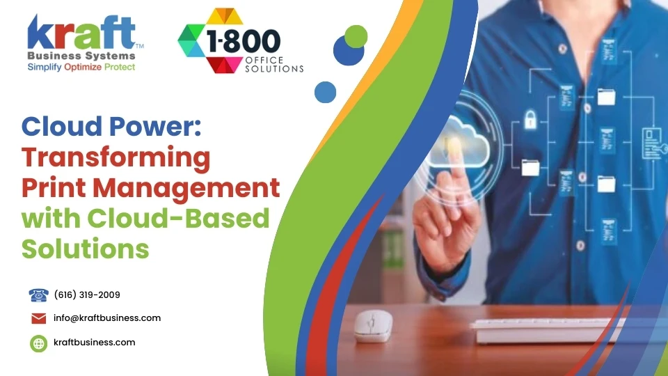 Cloud Power: Transforming Print Management with Cloud-Based Solutions