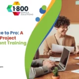 From Novice to Pro: A Guide to IT Project Management Training